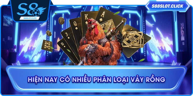 Hiện nay có nhiều phân loại vảy rồng